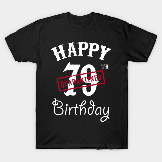 Happy 79th Quarantined Birthday T-Shirt by kai_art_studios